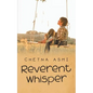 Reverent Whisper - Paperback