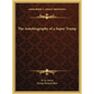 The Autobiography of a Super Tramp - Hardcover