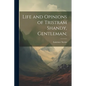 Life and Opinions of Tristram Shandy, Gentleman; - Paperback
