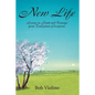 New Life: Lessons in Faith and Courage from Transplant Recipients - Paperback