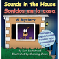 Sounds in the House - Sonidos en la casa: A Mystery in English & Spanish - Hardcover