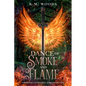 Dance of Smoke and Flame - Paperback