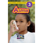 Asma: Entiende tu mente y tu cuerpo (Lectores atractivos, nivel 3) - Hardcover