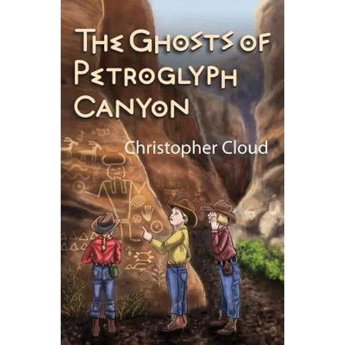The Ghosts of Petroglyph Canyon - Paperback