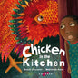 Chicken in the Kitchen - Hardcover