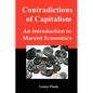 Contradictions of Capitalism: An Introduction to Marxist Economics - Paperback