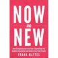 NOW and NEW: How Companies Can Use Their Capabilities For Scaling Innovation and Generating New Growth - Paperback