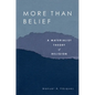 More Than Belief: A Materialist Theory of Religion - Paperback