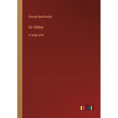 Sir Gibbie: in large print - Paperback