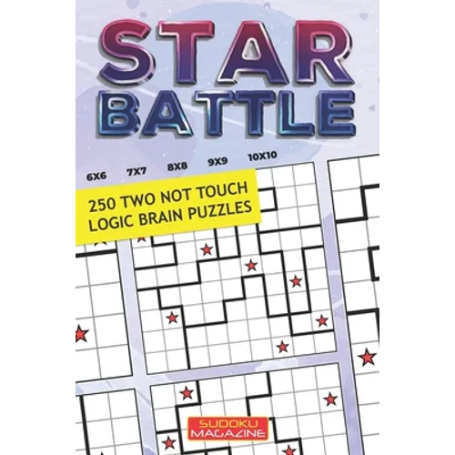 Star Battle: 250 Two Not Touch Logic Brain Puzzles - Paperback