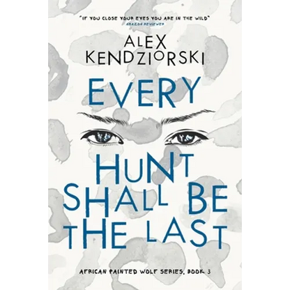 Every Hunt Shall Be The Last - Paperback