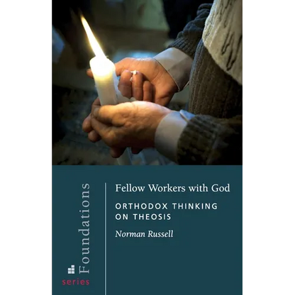 Fellow Workers with God: Orthodox Thinking on Theosis - Paperback