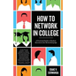 How to Network in College: A practical guide to student success in the networking age - Paperback