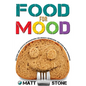 Food for Mood: Dietary and Lifestyle Interventions for Anxiety, Depression, and Other Mood Disorders - Paperback