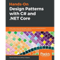 Hands-On Design Patterns with C# and .NET Core - Paperback