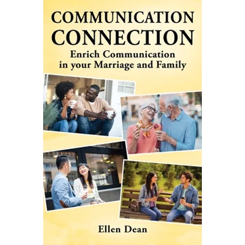 Communication Connection: Enrich Communication in your Marriage and Family - Paperback