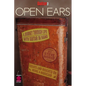 Guitar One Presents Open Ears: A Journey Through Life with Guitar in Hand - Paperback