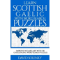 Learn Scottish Gaelic with Word Search Puzzles: Learn Scottish Gaelic Language Vocabulary with Challenging Word Find Puzzles for All Ages - Paperback