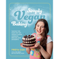 Simply Vegan Baking: Taking the Fuss Out of Vegan Cakes, Cookies, Breads, and Desserts - Hardcover