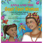 Anna and the Goat Foot Woman: A Story of Gratitude Inspired by Caribbean Folktales - Hardcover
