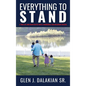 Everything to Stand: A true life and death battle with a formidable and malignant disease - Hardcover