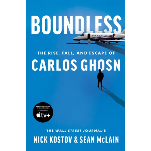 Boundless: The Rise, Fall, and Escape of Carlos Ghosn - Hardcover