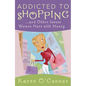 Addicted to Shopping: And Other Issues Women Have with Money - Paperback