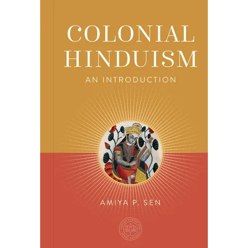 Colonial Hinduism: An Introduction - Hardcover