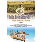 Hello, from Somewhere: Stories of the Roads I Traveled (A Memoir) - Paperback