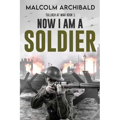Now I Am A Soldier - Paperback