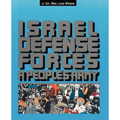 The Israel Defense Forces: A People's Army - Paperback