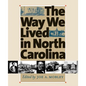 Way We Lived in North Carolina - Paperback