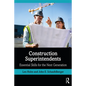 Construction Superintendents: Essential Skills for the Next Generation - Paperback