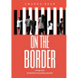 On The Border - Paperback