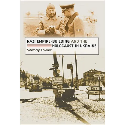 Nazi Empire-Building and the Holocaust in Ukraine - Paperback