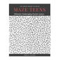 Maze Teens: Ultimate Challenging Puzzle Games Book, 100 Crazy Mazes to Solve, Large Print - Paperback