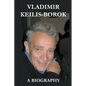 Vladimir Keilis-Borok: a Biography - Paperback