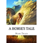 A Horse's Tale - Paperback