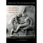 Hippocrates' Oath and Asclepius' Snake: The Birth of the Medical Profession - Hardcover