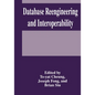 Database Reengineering and Interoperability - Hardcover
