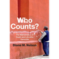 Who Counts?: The Mathematics of Death and Life After Genocide - Paperback