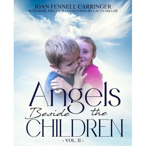 Angels Beside the Children - Vol. II - Paperback