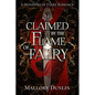 Claimed by the Flame of Faery: A Fae Dark Fantasy Romance - Paperback