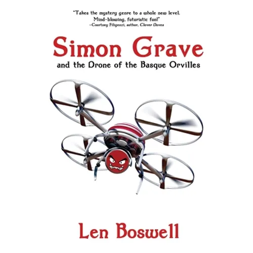 Simon Grave and the Drone of the Basque Orvilles: A Simon Grave Mystery - Paperback