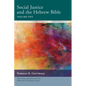 Social Justice and the Hebrew Bible, Volume One - Paperback