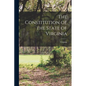 The Constitution of the State of Virginia - Paperback