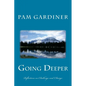 Going Deeper: Reflections on Challenge and Change - Paperback
