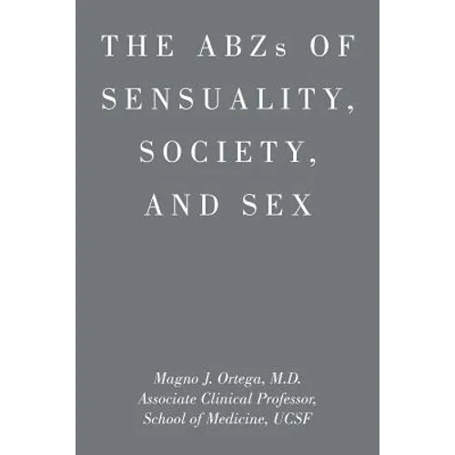 ABZs OF SENSUALITY, SOCIETY, AND SEX - Paperback