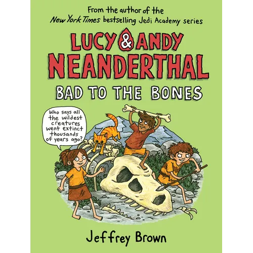 Lucy & Andy Neanderthal: Bad to the Bones - Paperback