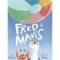 Fred & Mavis - Hardcover